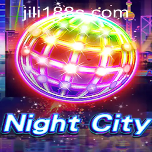 Exploring NightCity: A Comprehensive Overview with Jili188